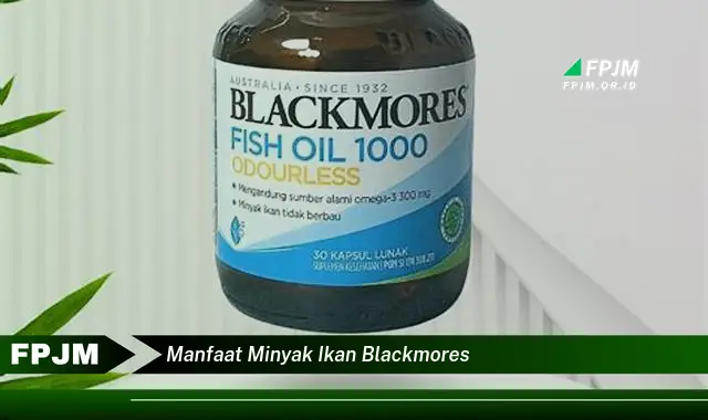 manfaat minyak ikan blackmores