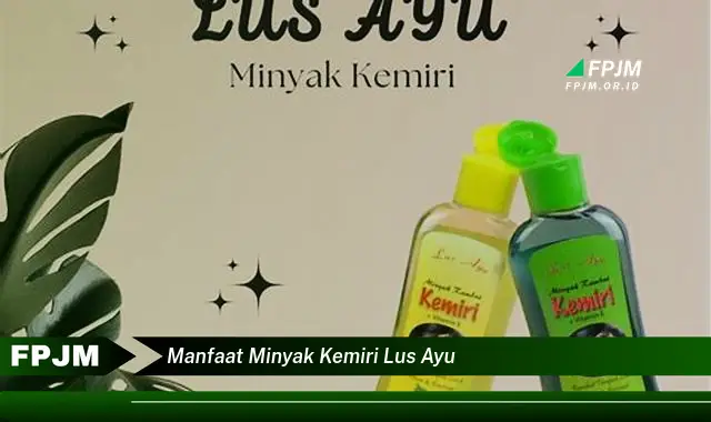 manfaat minyak kemiri lus ayu