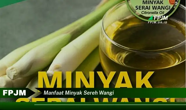 manfaat minyak sereh wangi