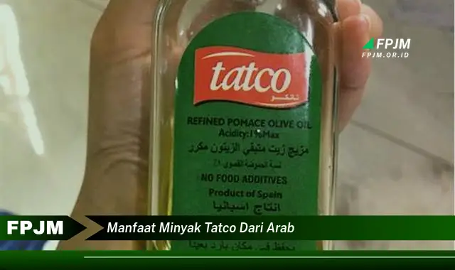 manfaat minyak tatco dari arab