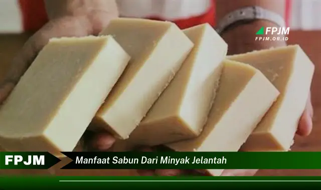 manfaat sabun dari minyak jelantah