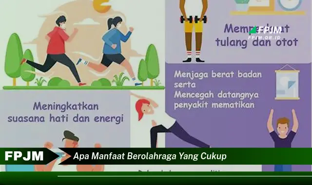 apa manfaat berolahraga yang cukup