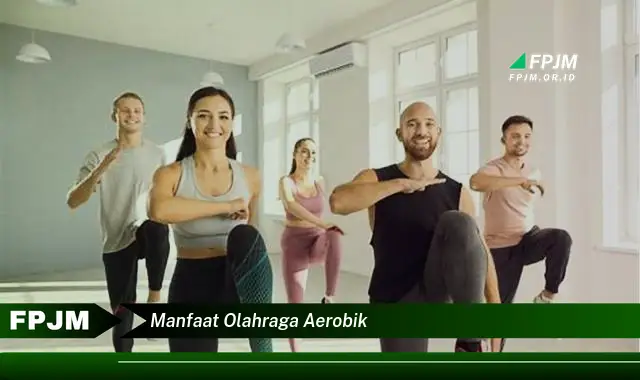 manfaat olahraga aerobik