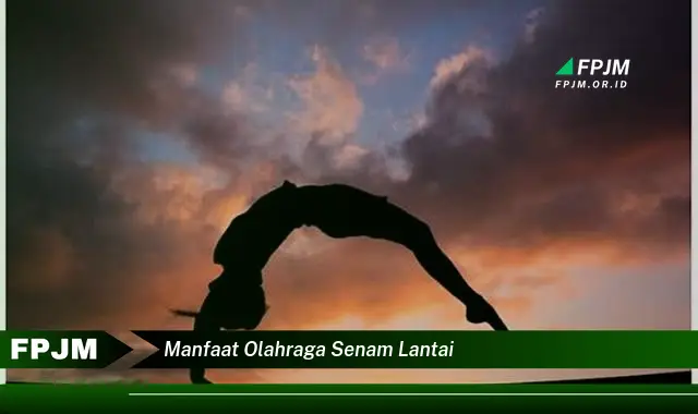 manfaat olahraga senam lantai