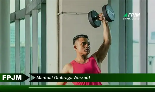 manfaat olahraga workout