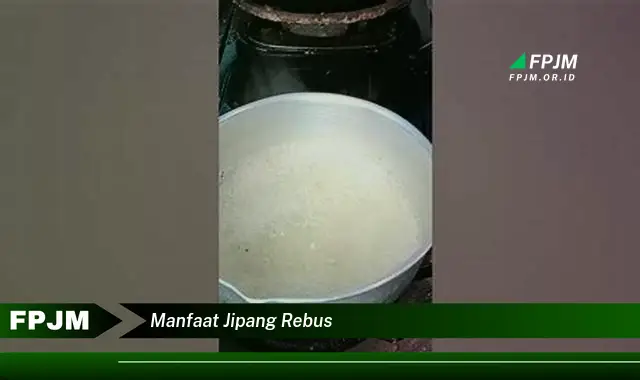 manfaat jipang rebus