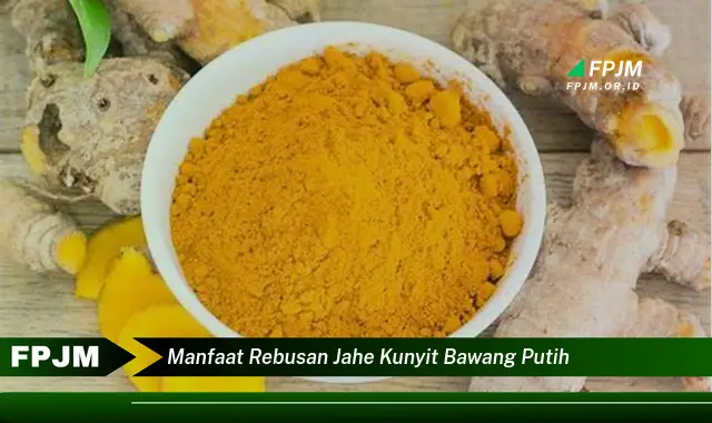 manfaat rebusan jahe kunyit bawang putih