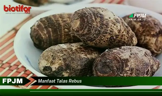 manfaat talas rebus