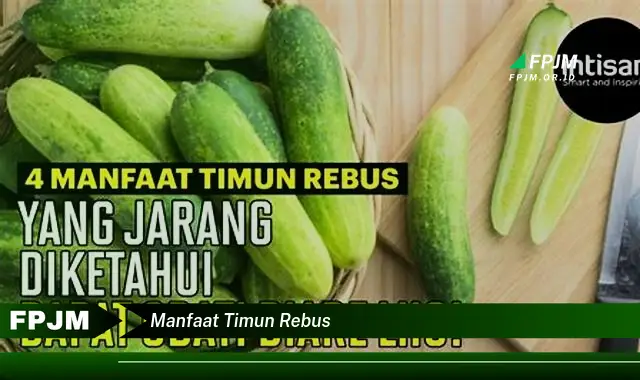 manfaat timun rebus