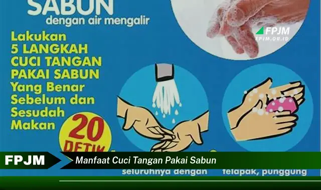 manfaat cuci tangan pakai sabun