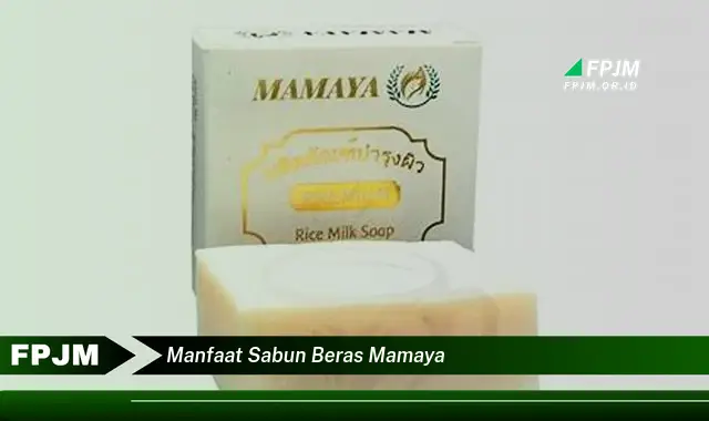 manfaat sabun beras mamaya