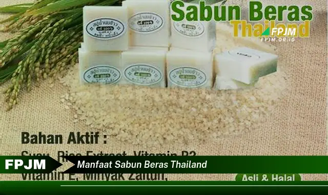 manfaat sabun beras thailand