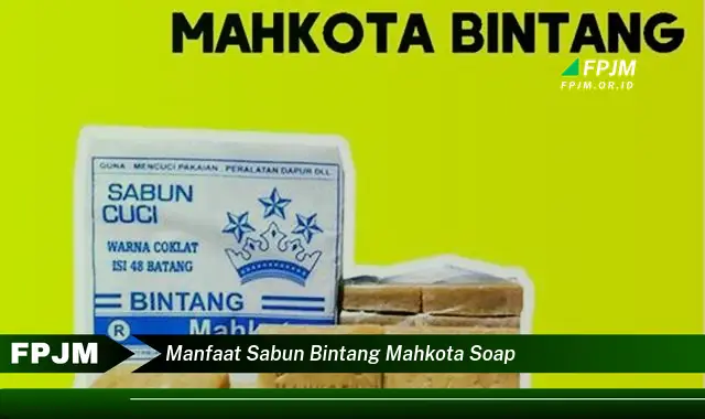 manfaat sabun bintang mahkota soap