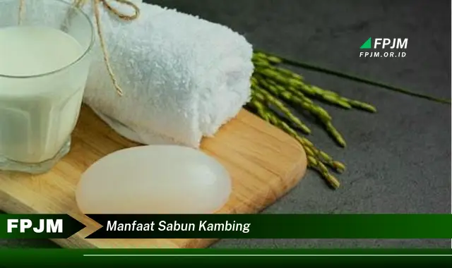 manfaat sabun kambing