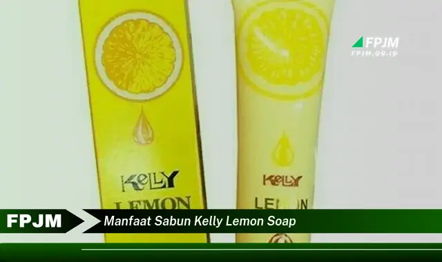 manfaat sabun kelly lemon soap