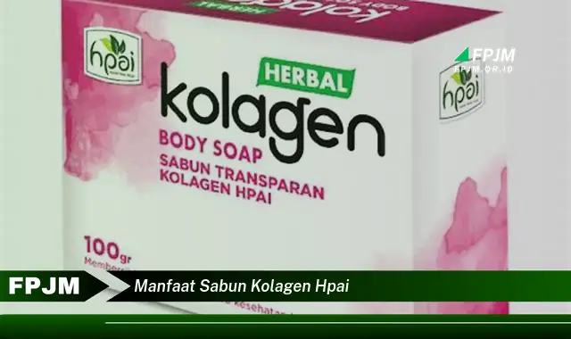 manfaat sabun kolagen hpai