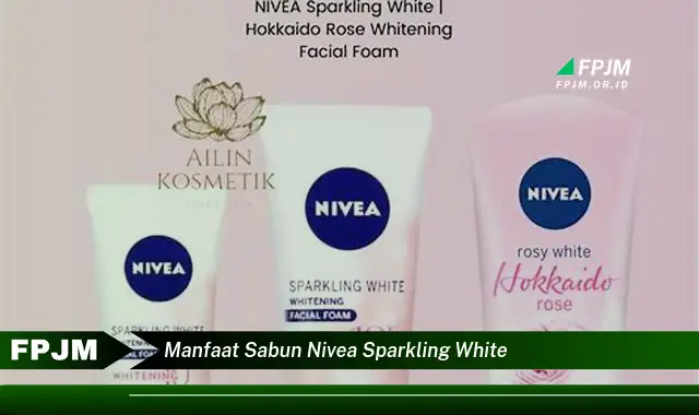 manfaat sabun nivea sparkling white