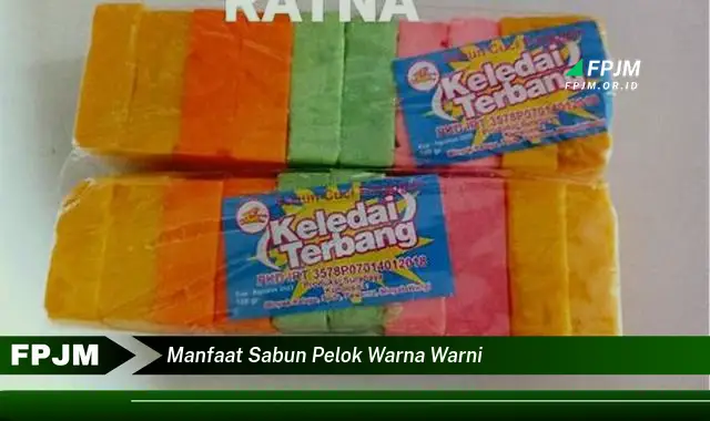 manfaat sabun pelok warna warni