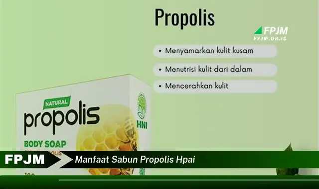 manfaat sabun propolis hpai