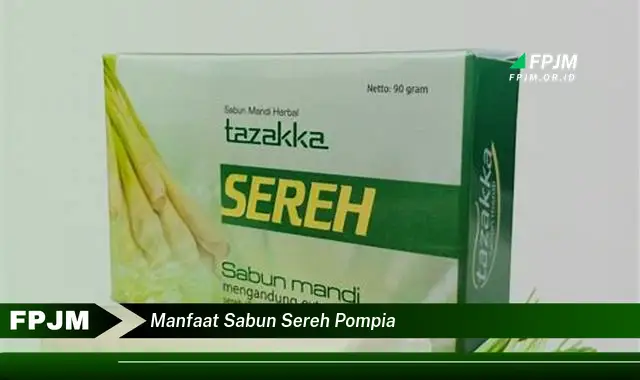 manfaat sabun sereh pompia