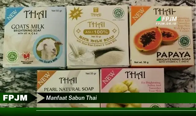 manfaat sabun thai