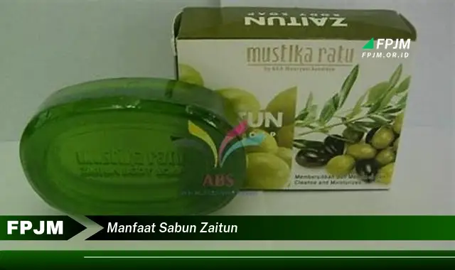 manfaat sabun zaitun