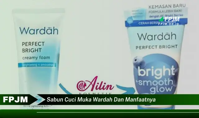 sabun cuci muka wardah dan manfaatnya