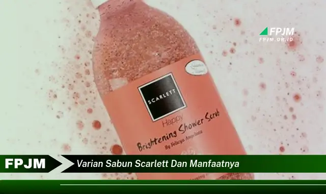 varian sabun scarlett dan manfaatnya