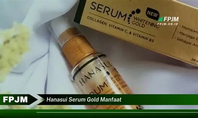 hanasui serum gold manfaat