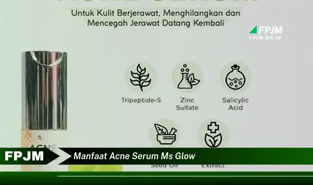 manfaat acne serum ms glow