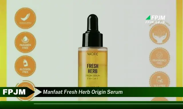 manfaat fresh herb origin serum