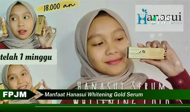 manfaat hanasui whitening gold serum