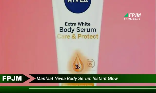 manfaat nivea body serum instant glow