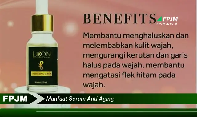 manfaat serum anti aging