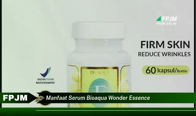 manfaat serum bioaqua wonder essence