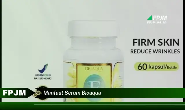 manfaat serum bioaqua