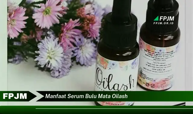 manfaat serum bulu mata oilash