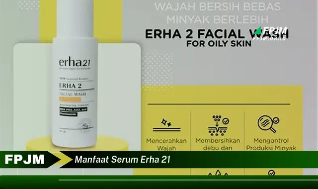 manfaat serum erha 21