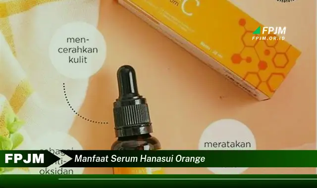 manfaat serum hanasui orange