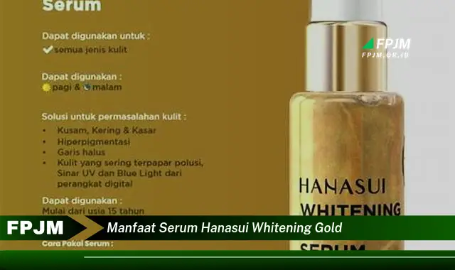 manfaat serum hanasui whitening gold