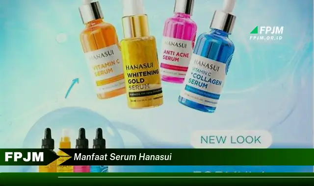 manfaat serum hanasui