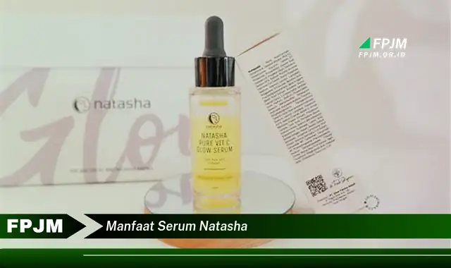 manfaat serum natasha