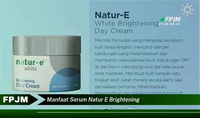 manfaat serum natur e brightening