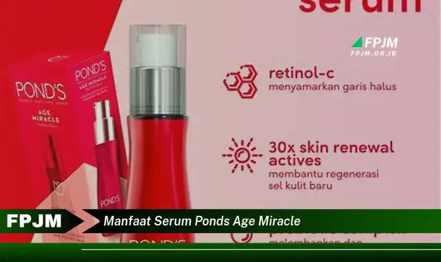 manfaat serum ponds age miracle