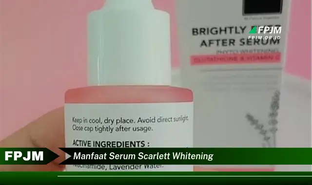 manfaat serum scarlett whitening