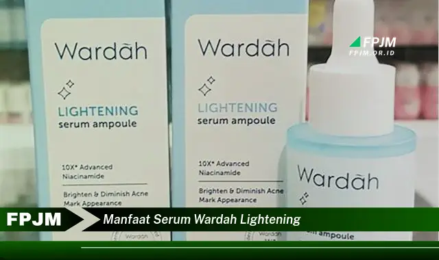 manfaat serum wardah lightening