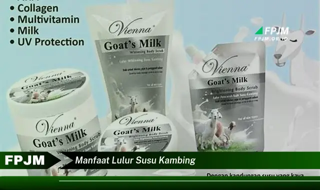 manfaat lulur susu kambing