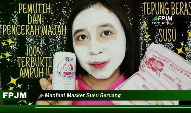 manfaat masker susu beruang