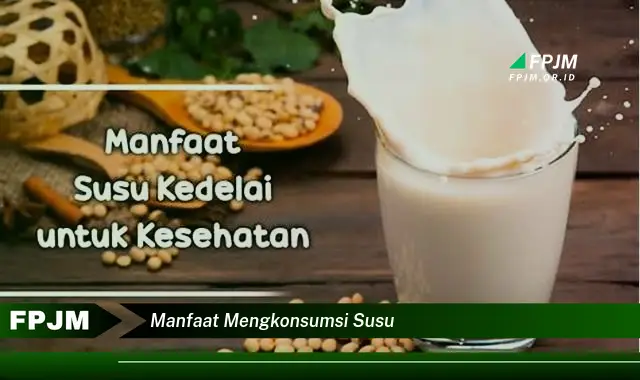 manfaat mengkonsumsi susu