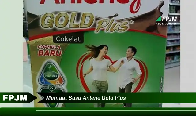 manfaat susu anlene gold plus